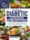 The Ultimate Diabetic Cookbook for Beginners