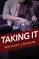 Taking It
