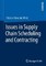 Issues in Supply Chain Scheduling and Contracting