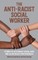 The Anti-Racist Social Worker