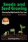 Seeds and Seed Growing - Choosing the Right Seeds for Your Land