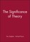 The Significance of Theory