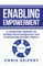 Enabling Empowerment