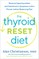 The Thyroid Reset Diet