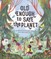 Old Enough to Save the Planet