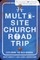 A Multi-Site Church Roadtrip