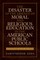 The Disaster of the Absence of Moral and Religious Education in the American Public Schools