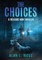The Choices