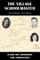 The Village Schoolmaster;two Daughters, Two Cultures