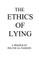 The Ethics of Lying