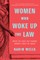 Women Who Woke Up the Law