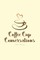 Coffee Cup Conversations
