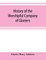 History of the Worshipful Company of Glaziers of the City of London otherwise the Company of Glaziers and Printers of Glass