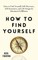 How to Find Yourself