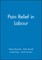 Pain Relief Labour