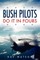 Bush Pilots Do It in Fours