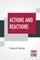 Actions And Reactions