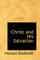 Christ and His Salvation