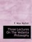 Three Lectures On The Vedanta Philosophy