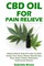 Brown, G: CBD Oil For Pain Relief