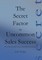 The Secret Factor for Uncommon Sales Success
