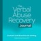 The Verbal Abuse Recovery Journal