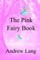 The Pink Fairy Book
