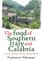 The Food of Southern Italy and Calabria