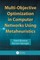 Multi-Objective Optimization in Computer Networks Using Metaheuristics