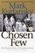 A Chosen Few
