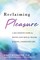 Reclaiming Pleasure