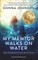 My Mentor Walks on Water