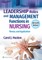 Leadership Roles and Management Functions in Nursing