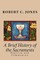 A Brief History of the Sacraments