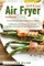 Quick & Easy Air Fryer Cookbook