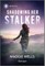 Shadowing Her Stalker