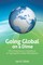 Going Global on a Dime