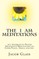 The I Am Meditations