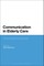 Communication in Elderly Care