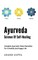 Ayurveda - Science of Self-Healing