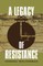 A Legacy of Resistance