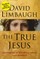 The True Jesus