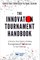 The Innovation Tournament Handbook