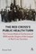 The Cannes Medical Conference of 1919 and the Origins of the League of Red Cross Societies