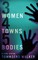 3 Women 4 Towns 5 Bodies
