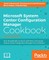 Microsoft System Center Configuration Manager Cookbook - Second Edition