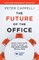 The Future of the Office, with a New Afterword by the Author