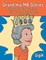 Grand Ma Ma Stories: Grand Ma Ma's Adventures With Her Grand Grand Girls
