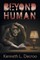 Beyond Human