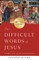 The Difficult Words of Jesus Leader Guide